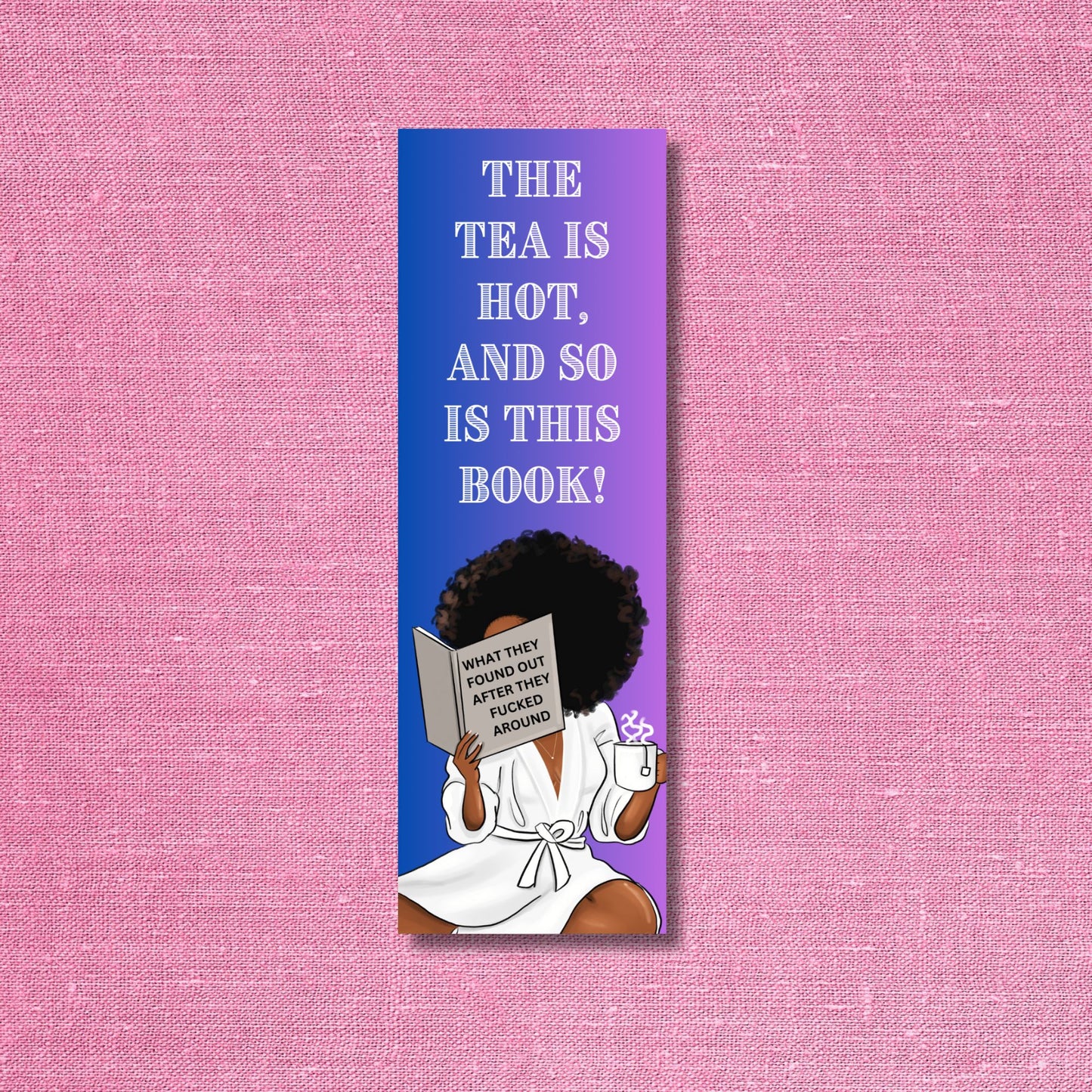 Bookmarks - THE TEA IS HOT