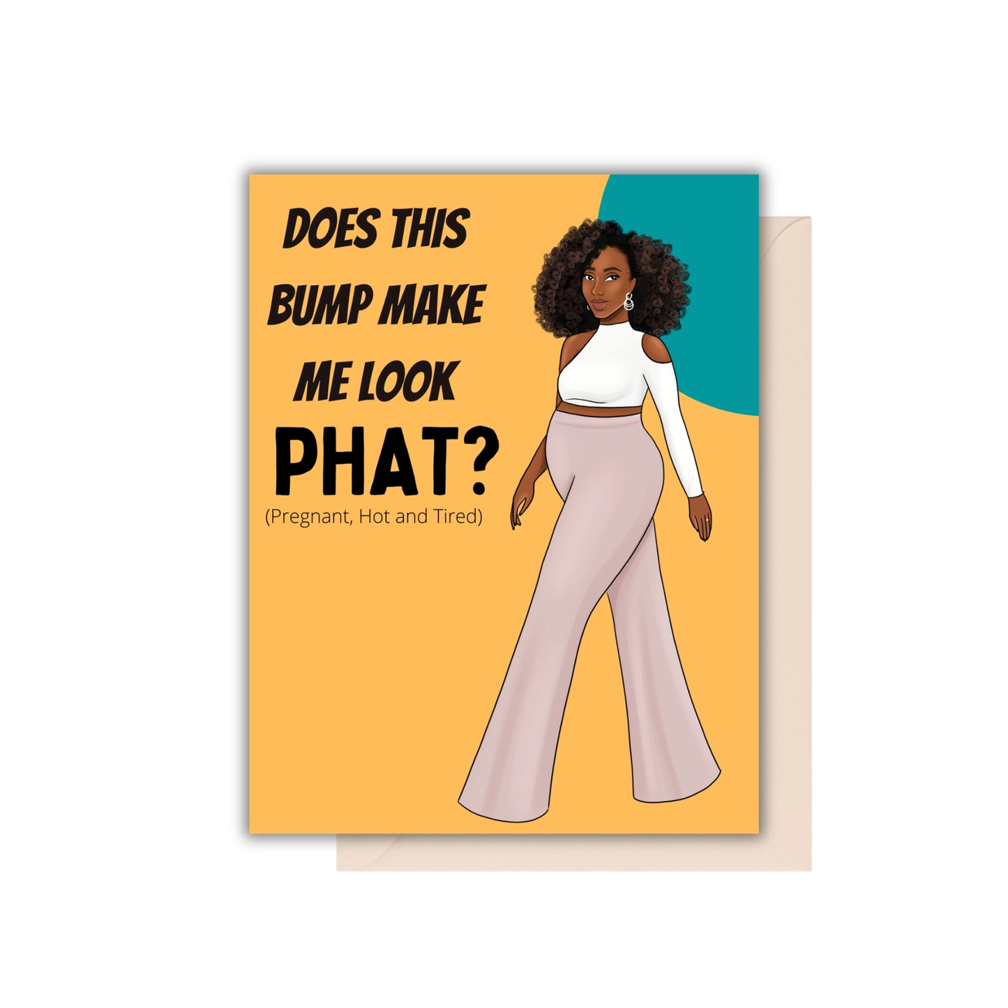 PHAT (Pregnand, Hot & Tired)