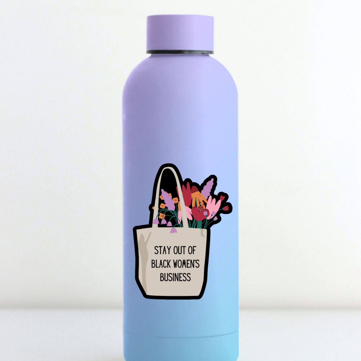 STI-0028 | STICKER - STAY OUT OF BLACK WOMEN'S BUSINESS