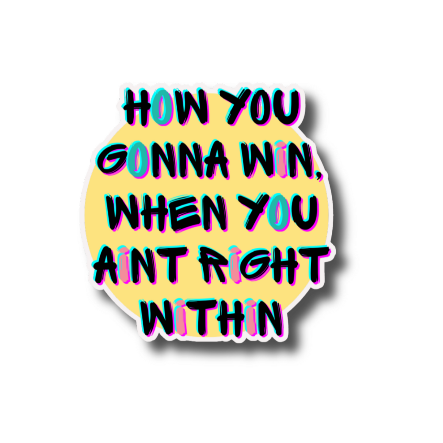 AIN'T RIGHT WITHIN STICKER