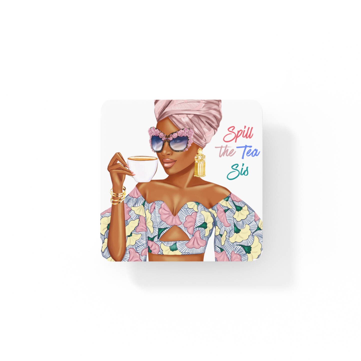 Ceramic Coaster - Spill the Tea, Sis