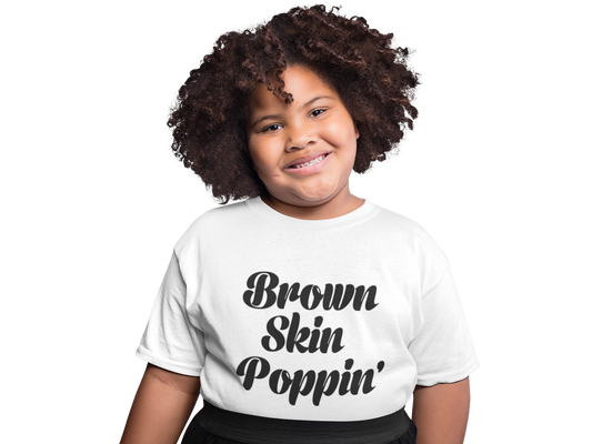 Brown Skin Poppin'