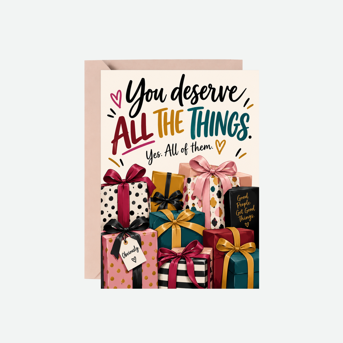 YOU DESERVE IT ALL