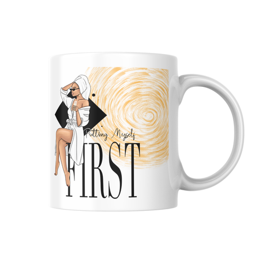 PUTTING MYSELF FIRST Ceramic Coffee Mug