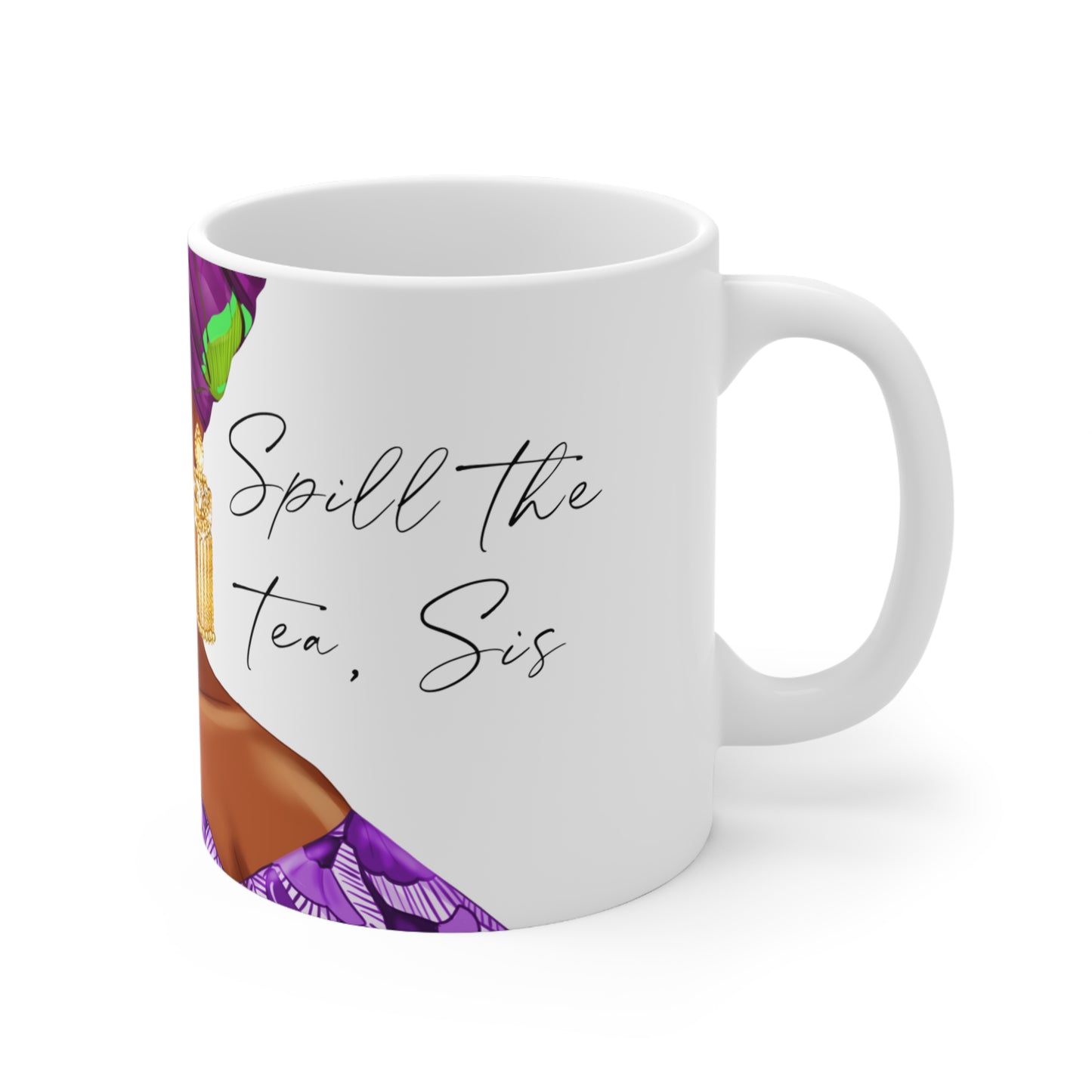 SPILL THE TEA  - 11oz Ceramic Coffee Mug