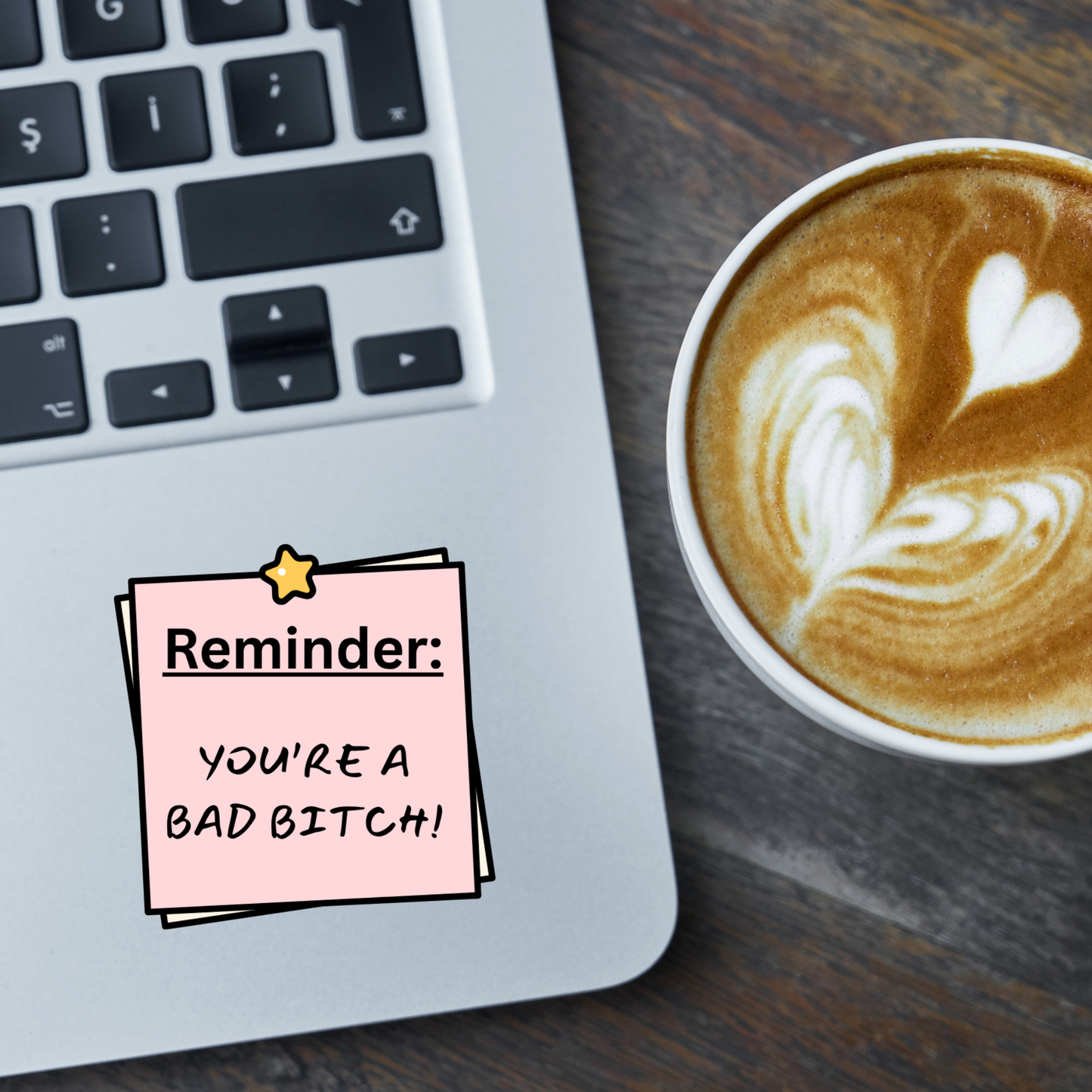 STI-0060 | STICKER - Reminder: You're a bad bitch