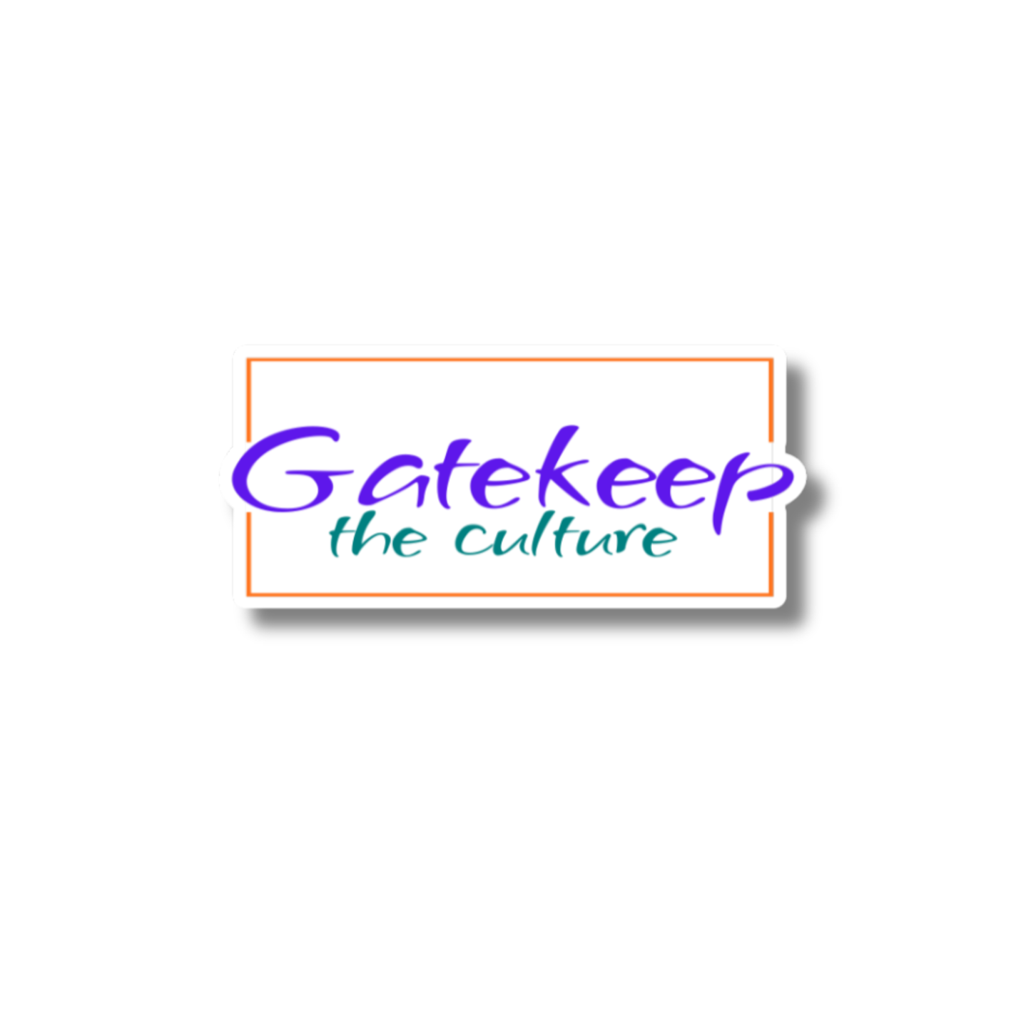 STI-0066 | STICKER - Gatekeep the Culture