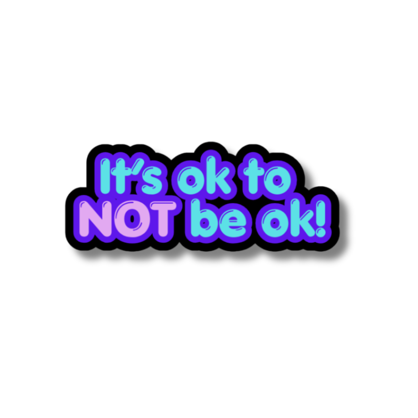 STI-0067 | STICKER - It's okto NOT be ok