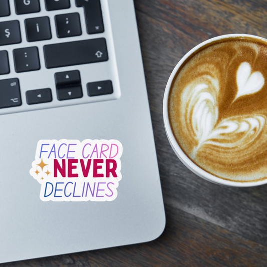 STI-0021 | STICKER - FACE CARD NEVER DECLINES
