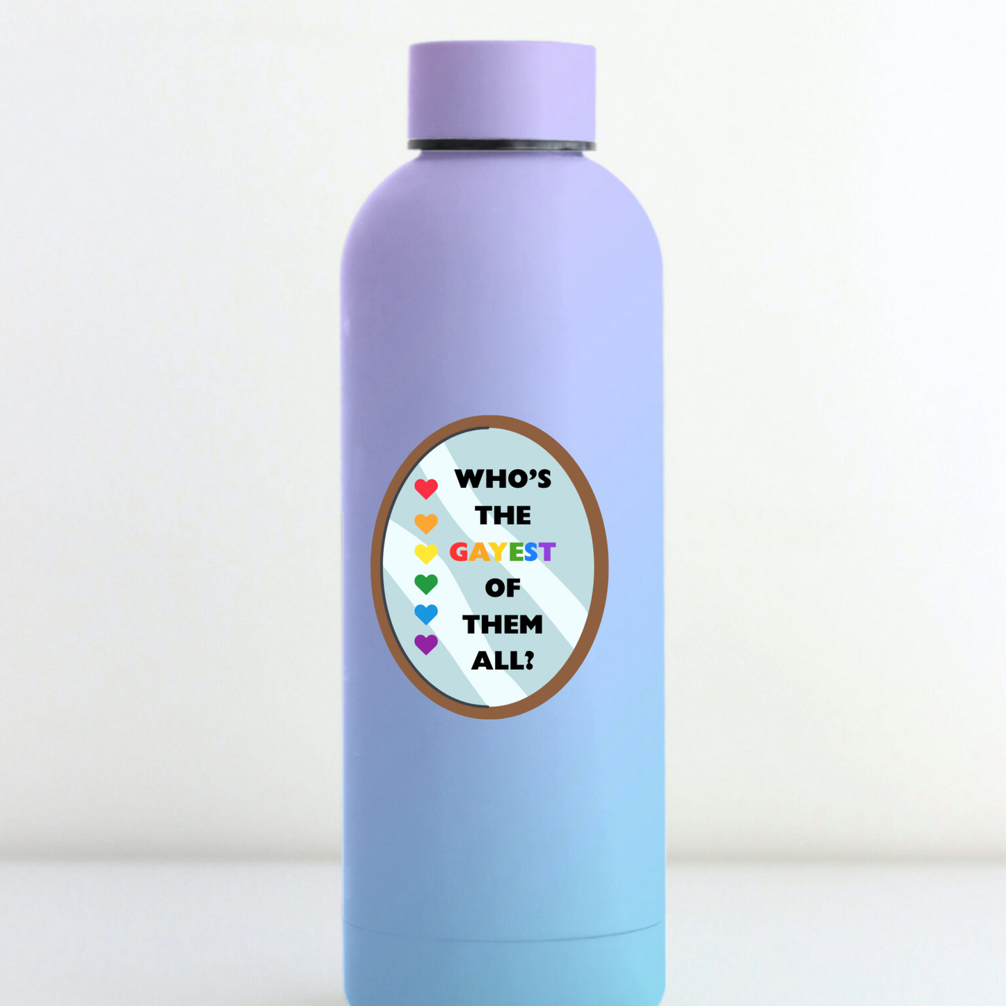 STI-0050 | STICKER - Who's the Gayest of Them All